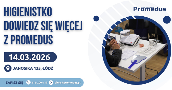 14.03.2026. - Spotkanie z cyklu &bdquo;Higienistko dowiedz się więcej z Promedus&rdquo;