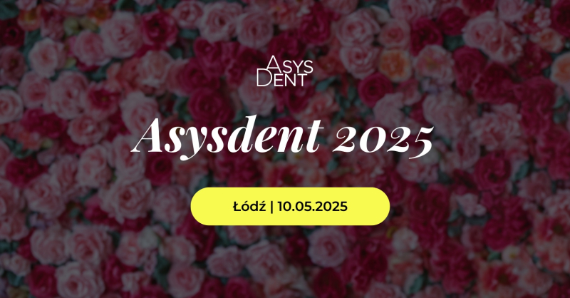 Spotkajmy się razem na ASYSDENT 2025