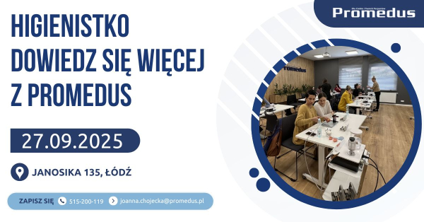 27.09.2025. - Spotkanie z cyklu „Higienistko dowiedz się więcej z Promedus”